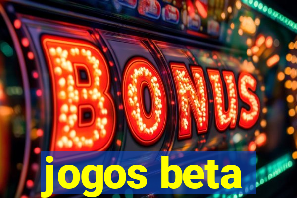 jogos beta