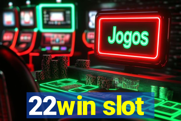 22win slot