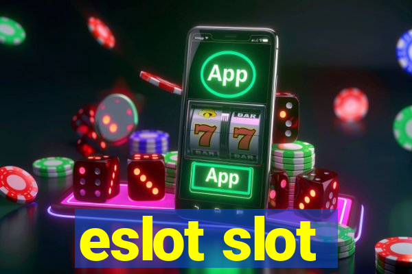 eslot slot