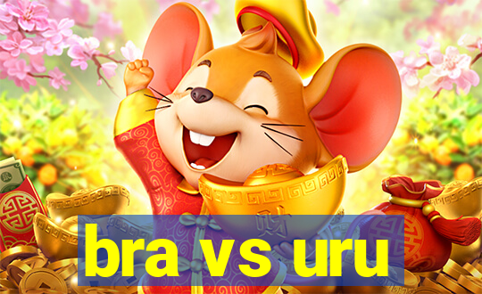 bra vs uru