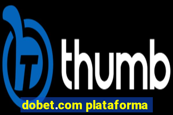 dobet.com plataforma