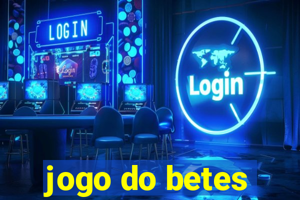 jogo do betes