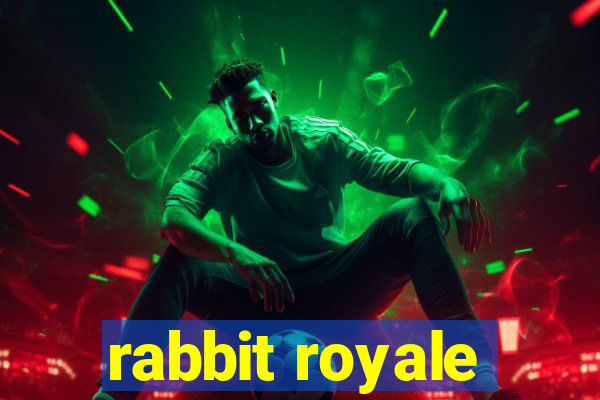 rabbit royale