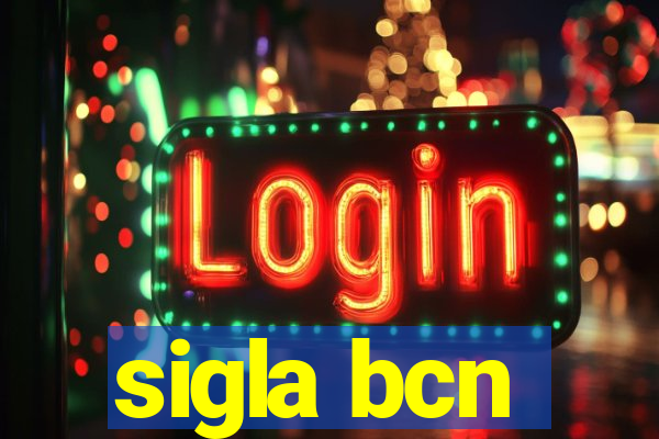 sigla bcn