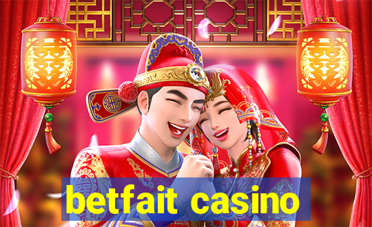 betfait casino