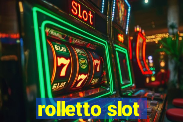 rolletto slot