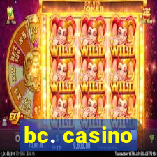 bc. casino