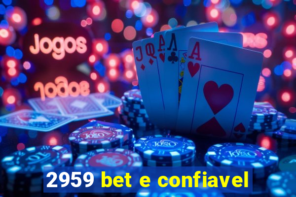 2959 bet e confiavel