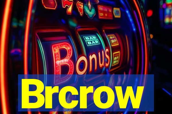 Brcrow