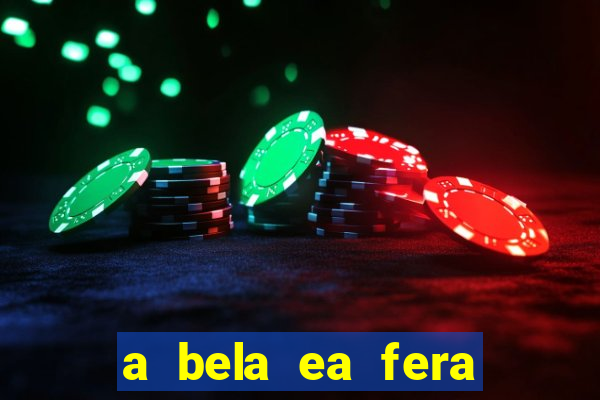 a bela ea fera 1991 filme completo dublado