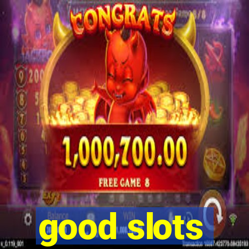 good slots