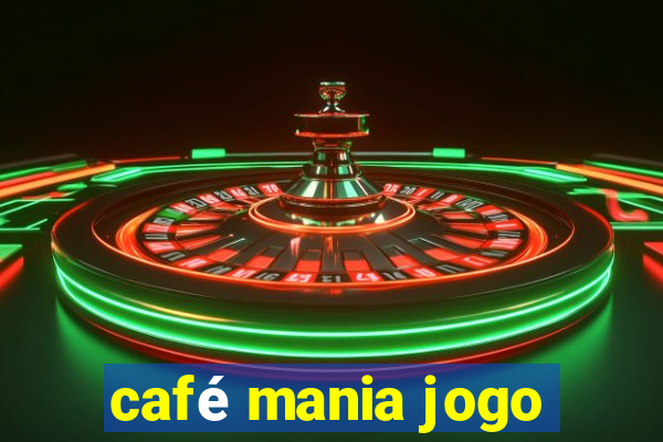 café mania jogo