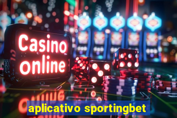 aplicativo sportingbet