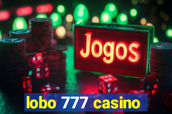 lobo 777 casino