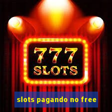 slots pagando no free