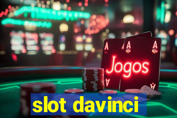 slot davinci