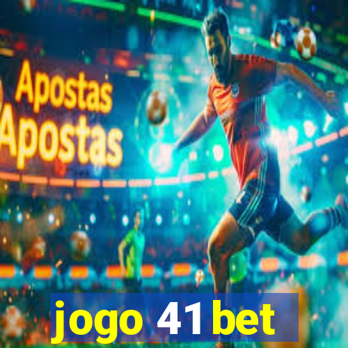 jogo 41 bet