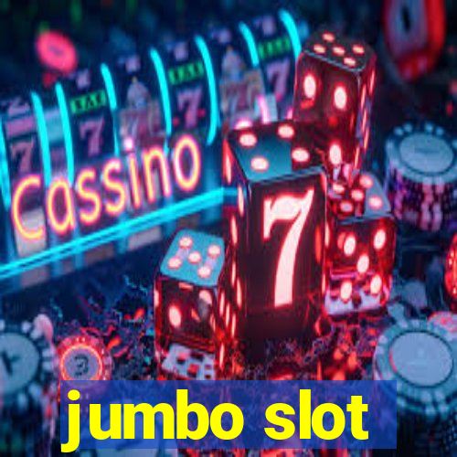 jumbo slot