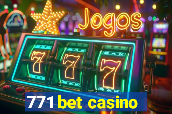 771 bet casino