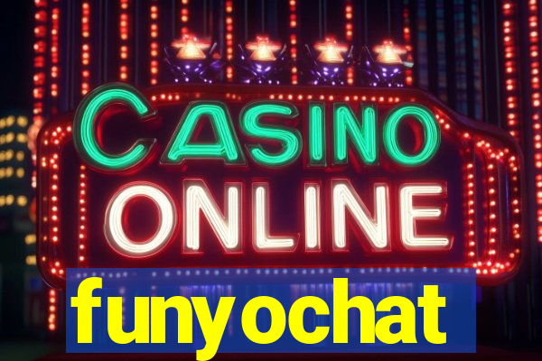 funyochat