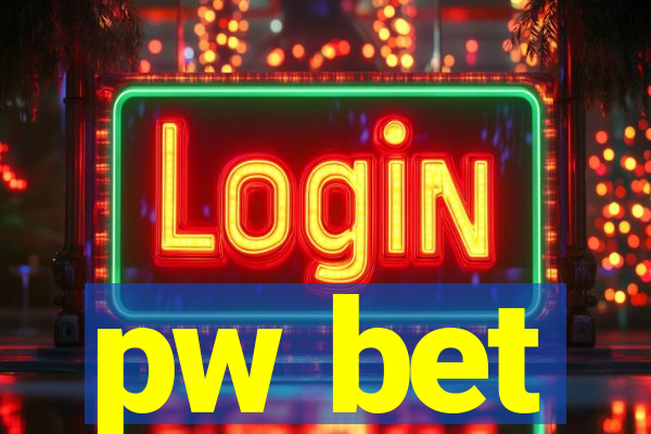 pw bet