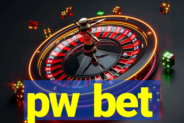 pw bet