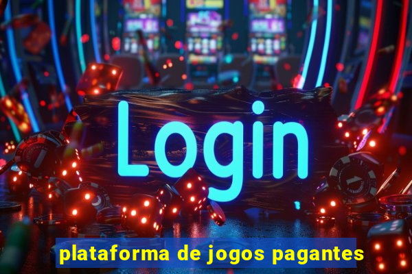 plataforma de jogos pagantes