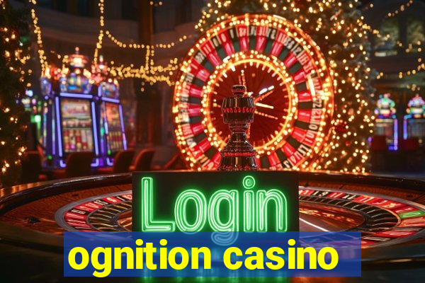 ognition casino