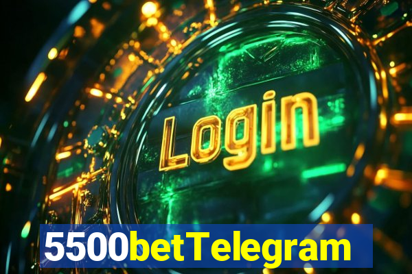 5500betTelegram