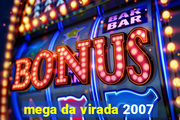 mega da virada 2007