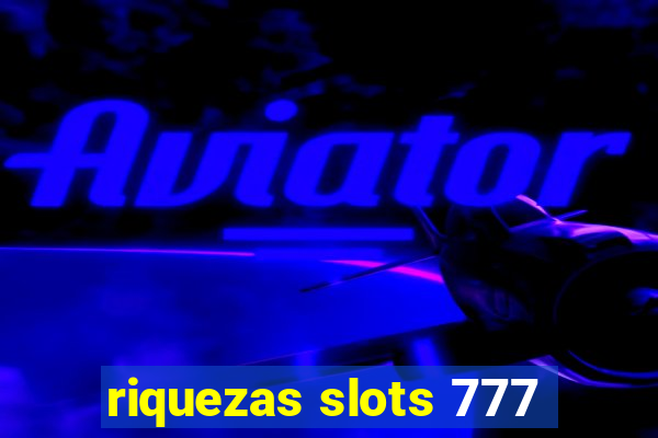 riquezas slots 777