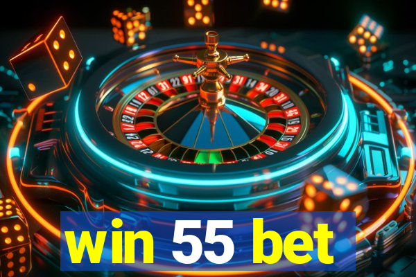 win 55 bet