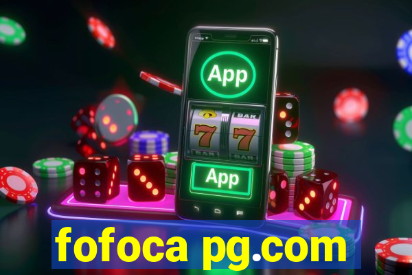 fofoca pg.com