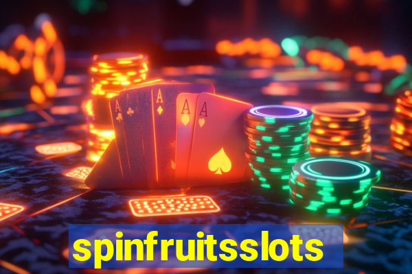 spinfruitsslots