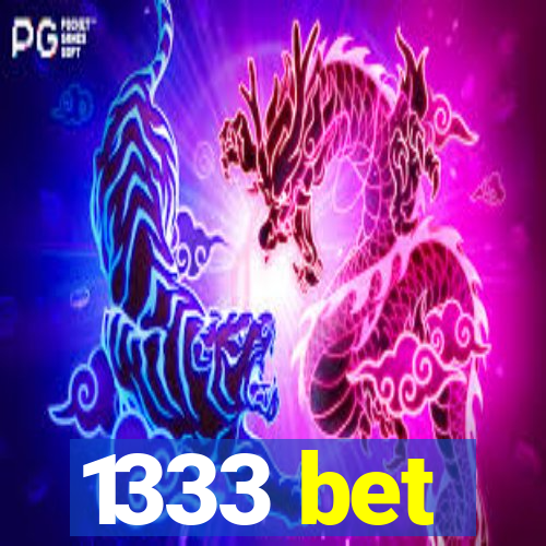 1333 bet