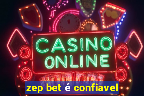 zep bet é confiavel