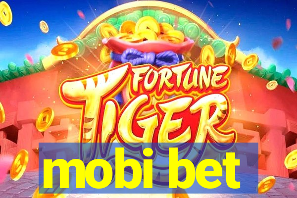 mobi bet