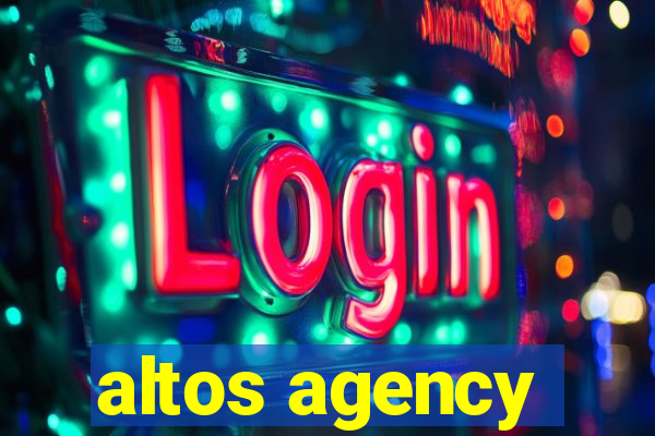 altos agency