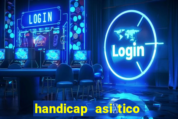 handicap asi谩tico 1 5