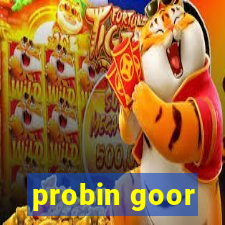 probin goor