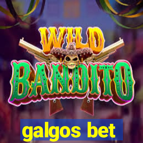 galgos bet