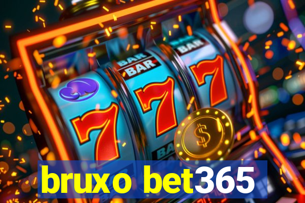 bruxo bet365