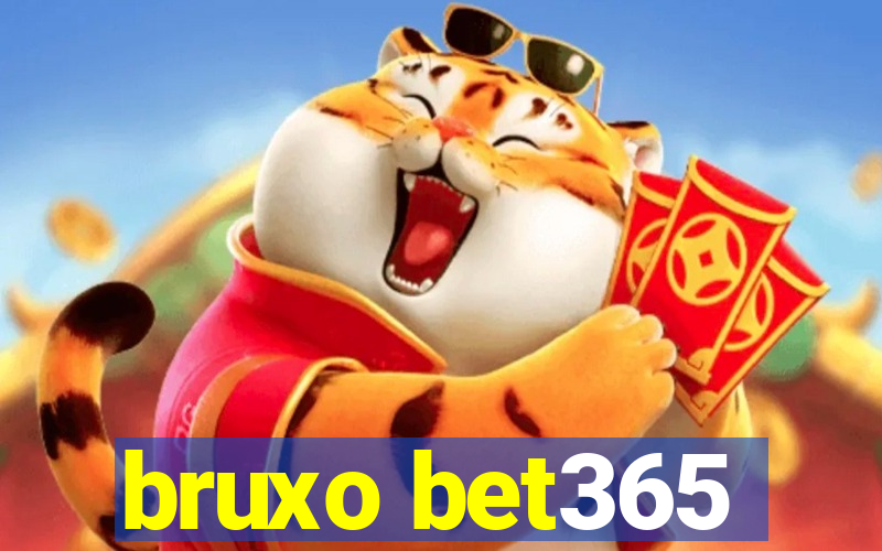 bruxo bet365