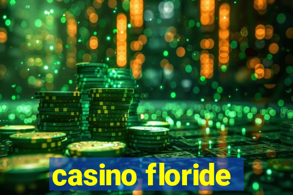 casino floride