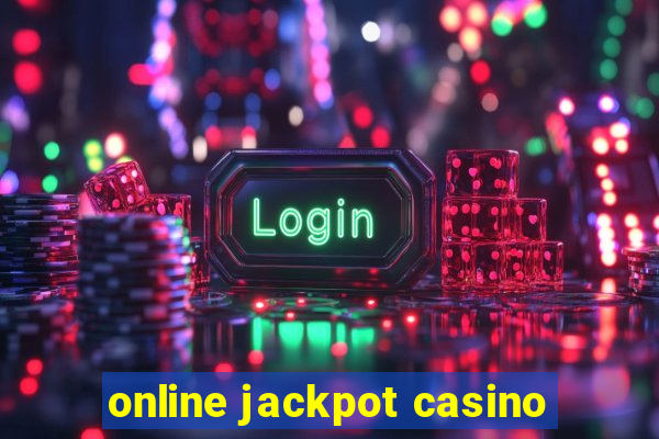 online jackpot casino