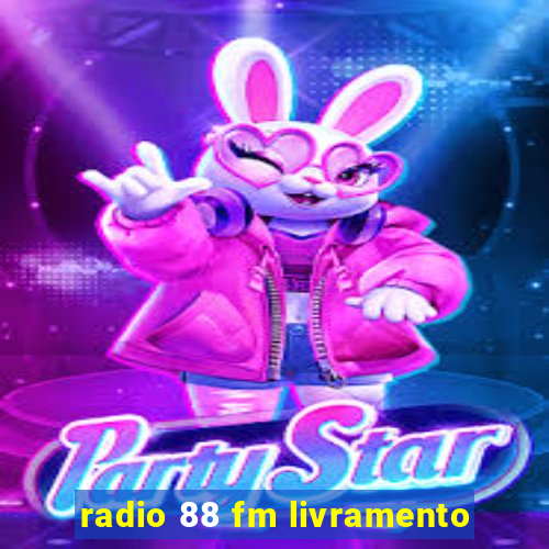 radio 88 fm livramento