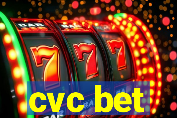 cvc bet