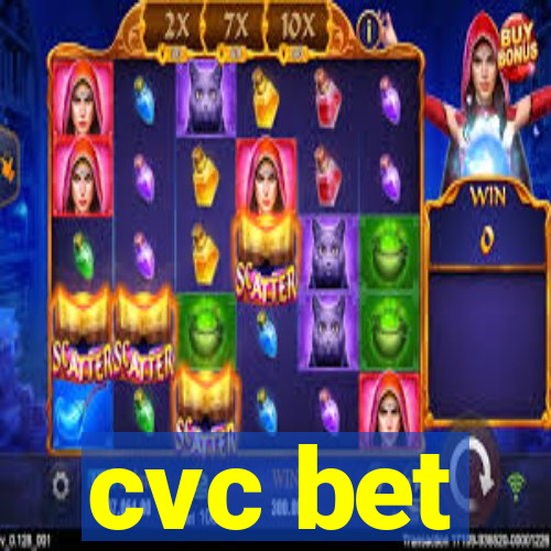 cvc bet