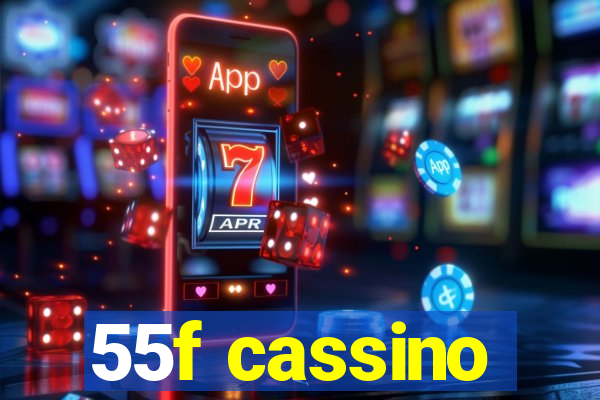 55f cassino