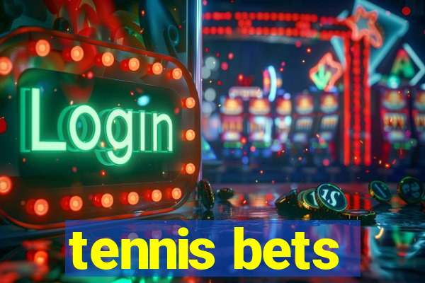 tennis bets